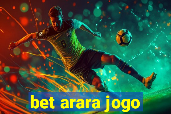 bet arara jogo